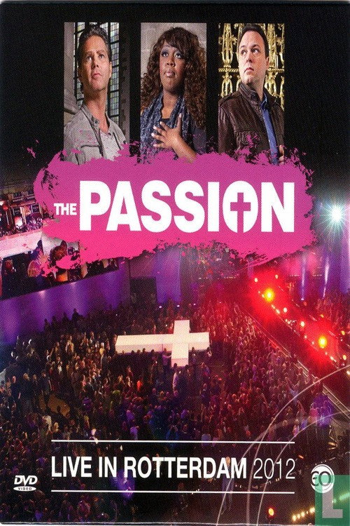 Movie poster for The Passion 2012: Live in Rotterdam (2012)