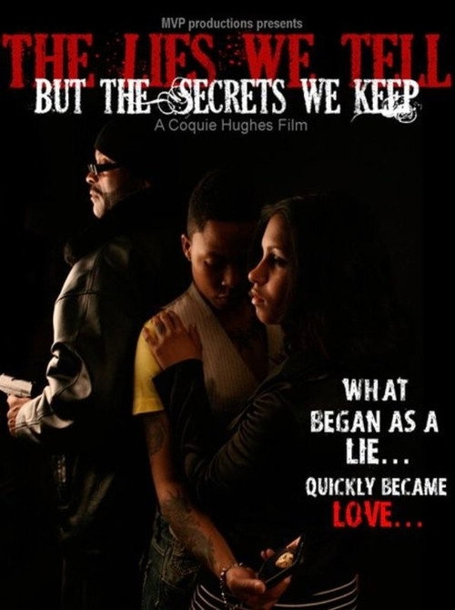 Movie poster for The Lies We Tell But the Secrets We Keep: Part 1 (2011)
