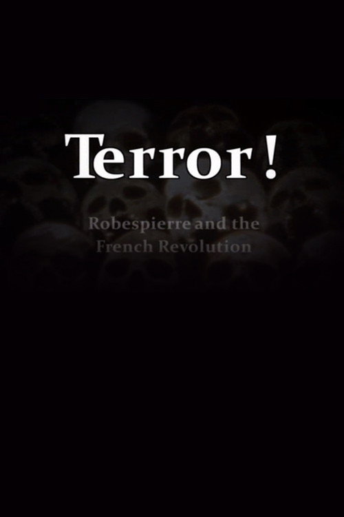 Movie poster for Terror! Robespierre and the French Revolution (2009)
