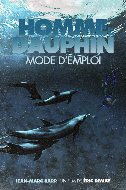 Movie poster for Homme et Dauphin : Mode d’emploi (1997)