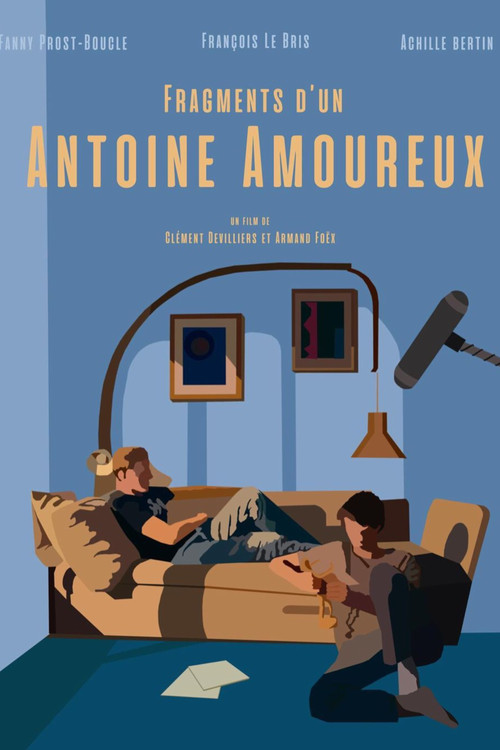Movie poster for Fragments d'un Antoine amoureux (2023)