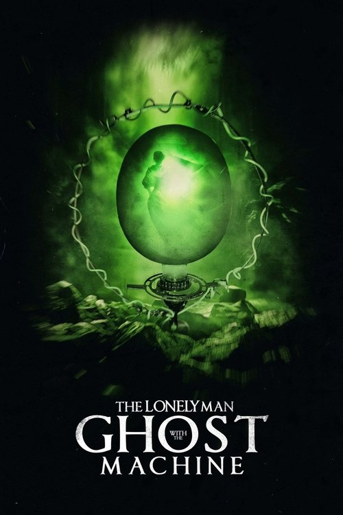 Movie poster for The Lonely Man with the Ghost Machine (2024)