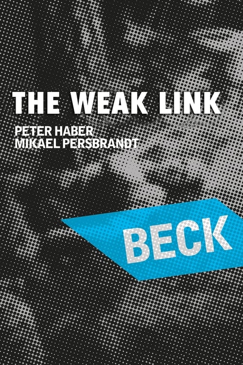 Movie poster for Beck 22 - The Weak Link (2007)