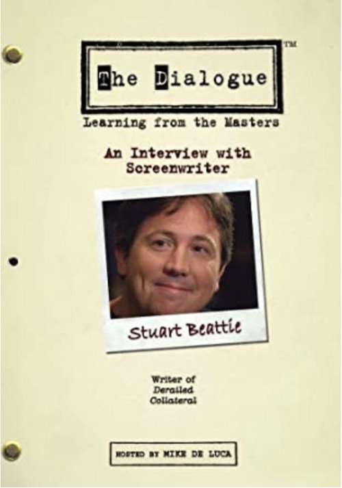 Movie poster for The Dialogue: An Interview with Screenwriter Stuart Beattie (2006)