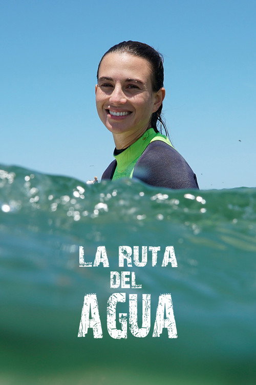 Series poster for La ruta del agua (2021)
