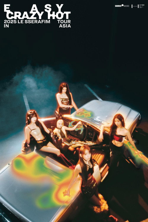 Movie poster for LE SSERAFIM 'Easy Crazy Hot' Tour in Incheon (2025)