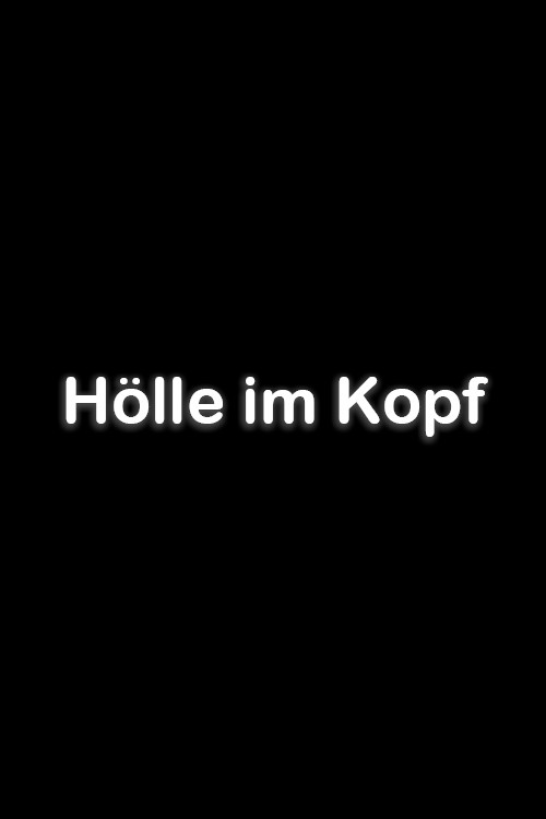 Movie poster for Hölle im Kopf (2005)