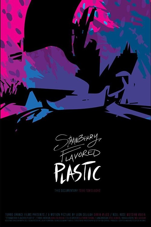 Movie poster for Strawberry Flavored Plastic (2018)