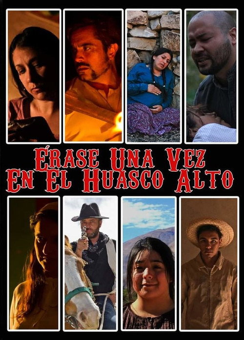 Movie poster for Once upon a time in Huasco Alto (2022)