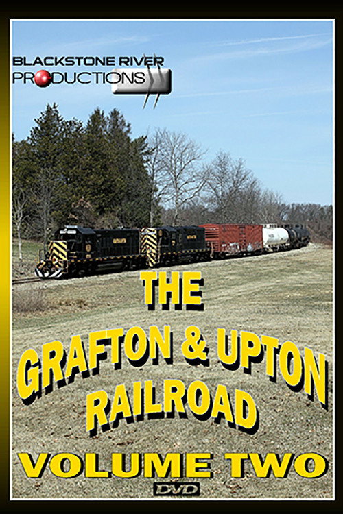 Movie poster for Grafton & Upton Railroad Volume Two (2011)