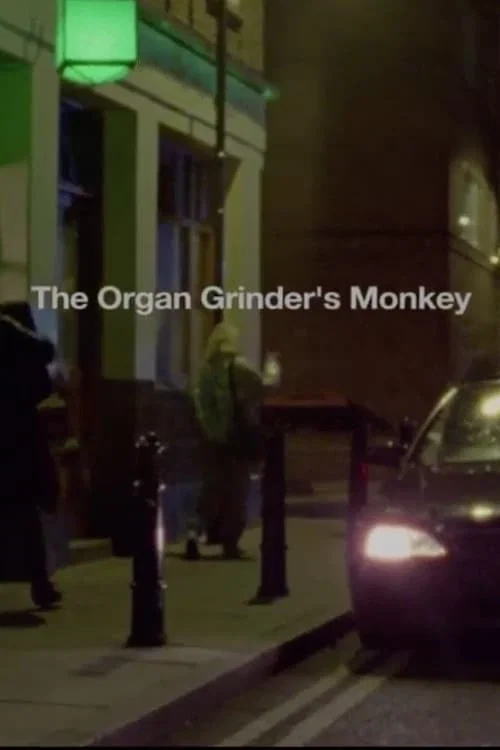 Movie poster for The Organ Grinder's Monkey (2011)