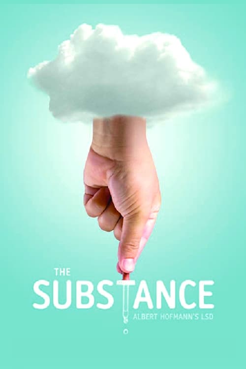 Movie poster for The Substance: Albert Hofmann's LSD (2011)