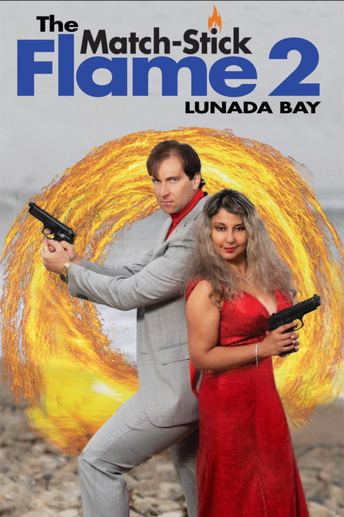 Movie poster for The Match-Stick Flame 2: Lunada Bay (2023)