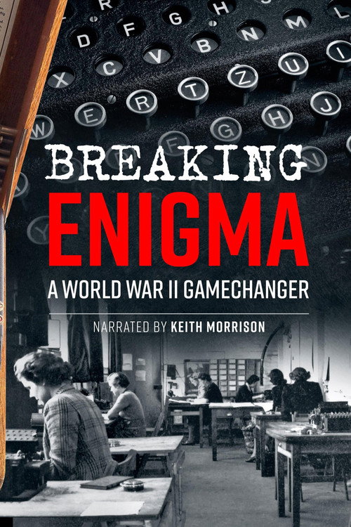 Movie poster for Breaking Enigma: A World War II Game Changer (2025)