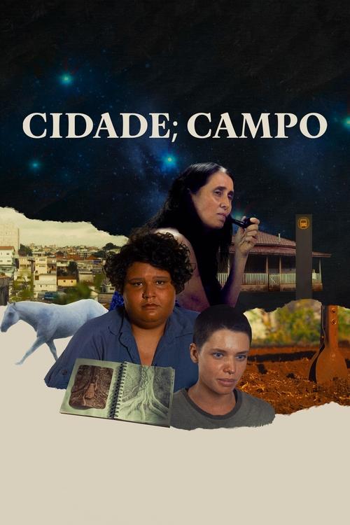 Movie poster for Cidade; Campo (2024)