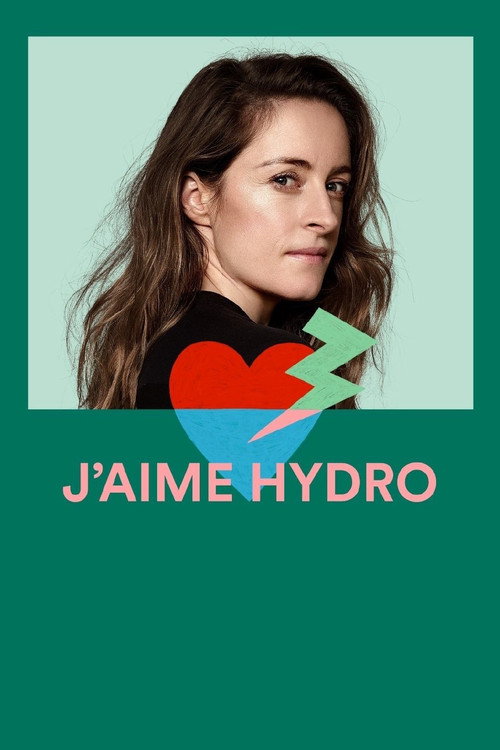 Movie poster for J'aime Hydro (2019)
