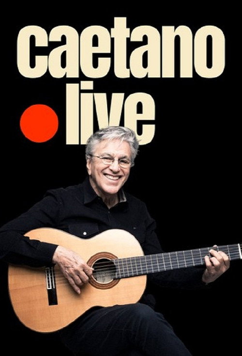 Movie poster for Caetano Veloso - Live (2020)