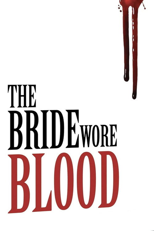Movie poster for The Bride Wore Blood (2006)
