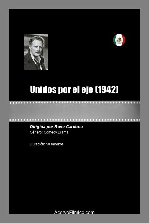 Movie poster for Unidos por el eje (1942)