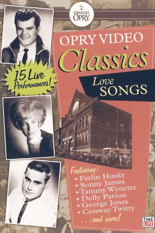 Movie poster for Opry Video Classics: Love Songs (2007)