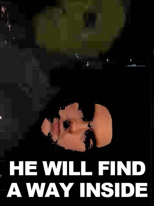 Movie poster for He Will Find A Way Inside (2022)