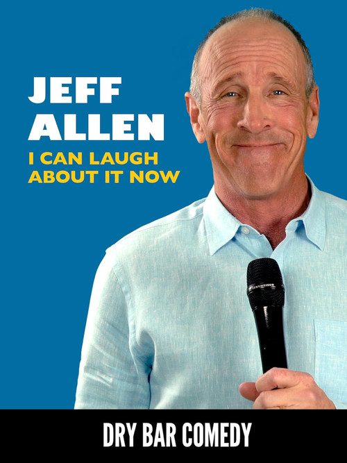 Movie poster for Jeff Allen: I Can Laugh About it Now (2019)