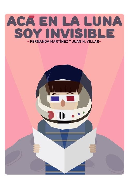 Movie poster for Acá en la luna soy invisible (2015)