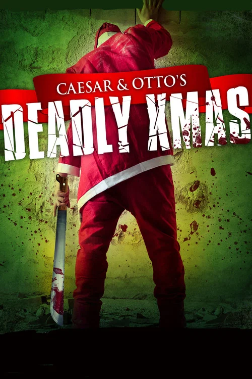 Movie poster for Caesar and Otto's Deadly Xmas (2012)