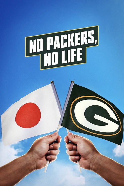 Movie poster for No Packers, No Life (2025)