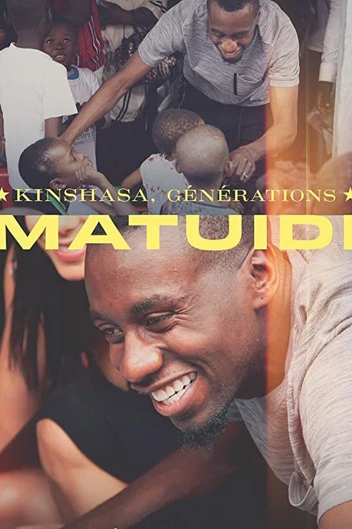 Movie poster for Kinshasa, générations Matuidi (2020)