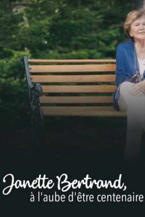 Movie poster for Janette Bertrand : à l'aube d'être centenaire (2023)