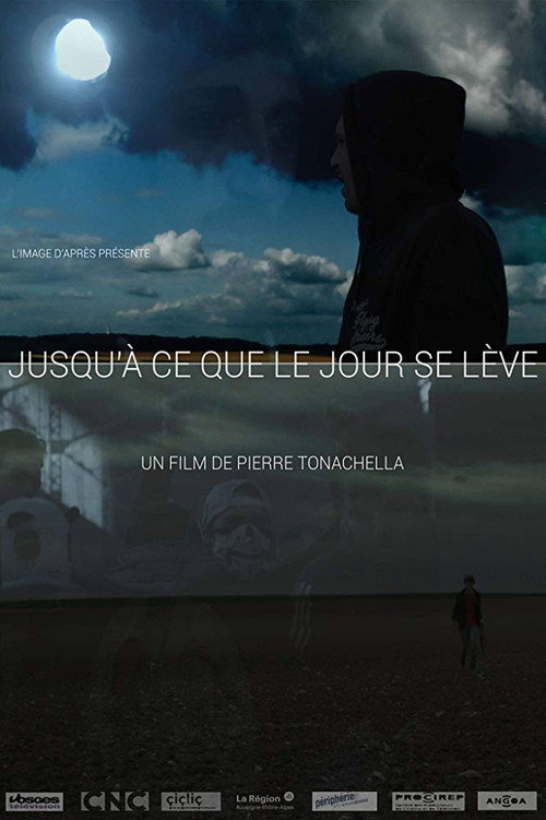 Movie poster for Jusqu'à ce que le jour se lève (2018)