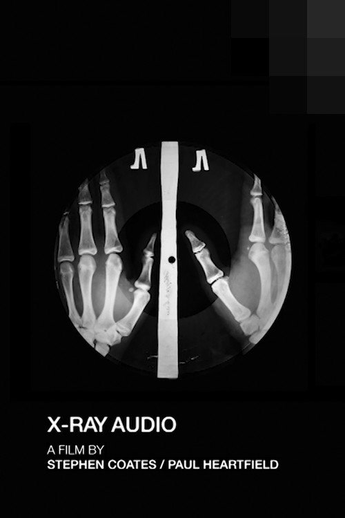 Movie poster for X-Ray Audio: The Documentary (2016)