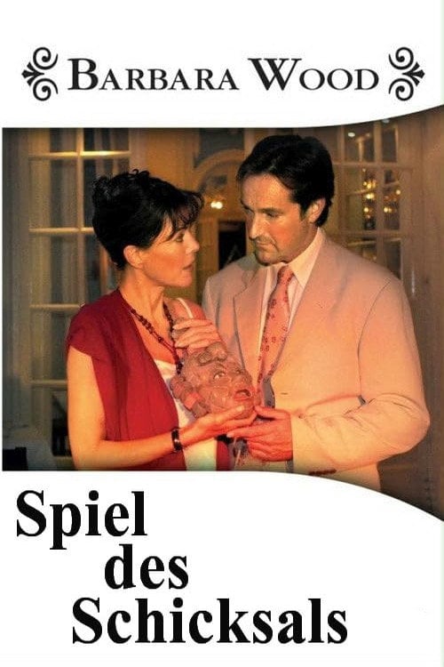 Movie poster for Barbara Wood - Spiel des Schicksals (2002)