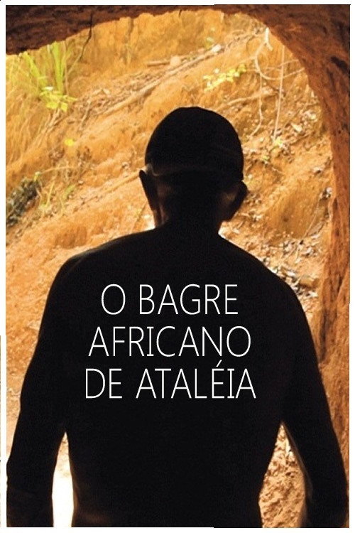 Movie poster for O Bagre Africano de Ataléia (2014)