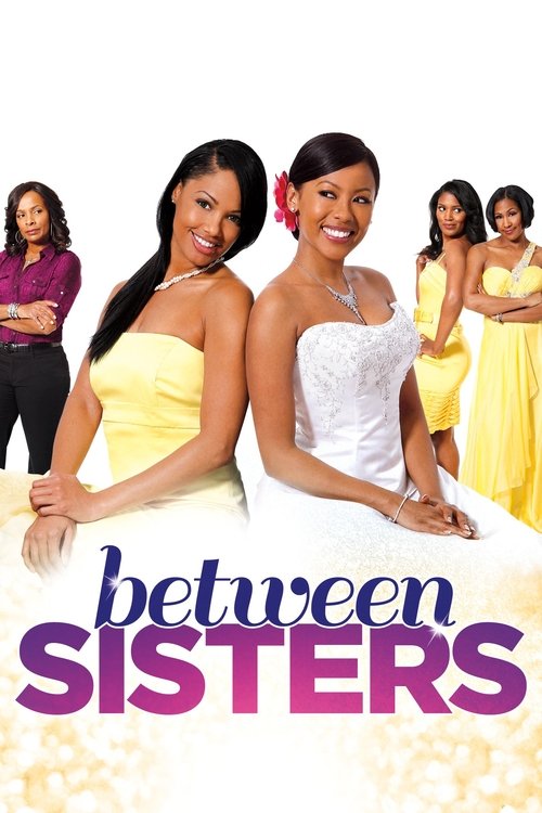 Movie poster for Between Sisters (2013)