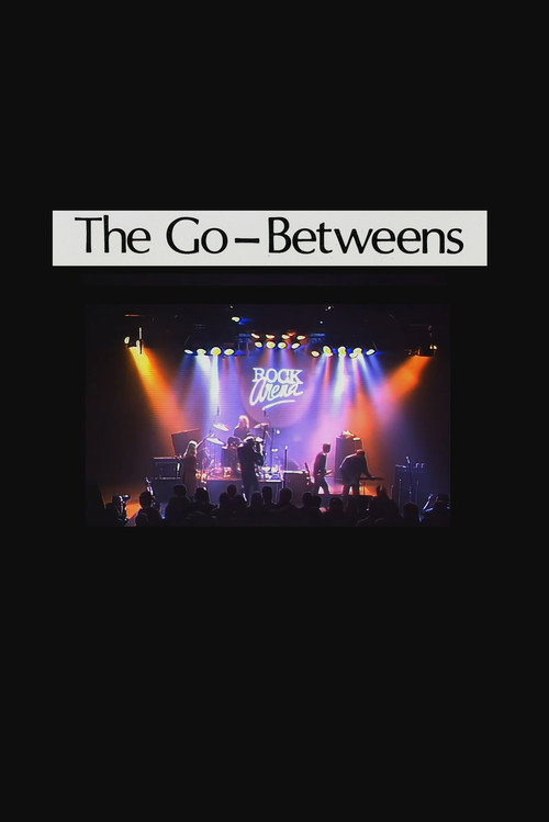 Movie poster for The Go-Betweens: Rock Arena 1987