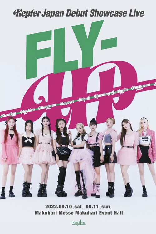 Movie poster for Kep1er Japan Debut Showcase Live FLY-UP (2022)