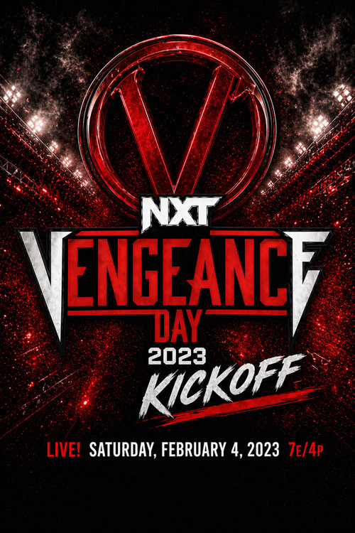 Movie poster for NXT Vengeance Day 2023 Kickoff (2023)