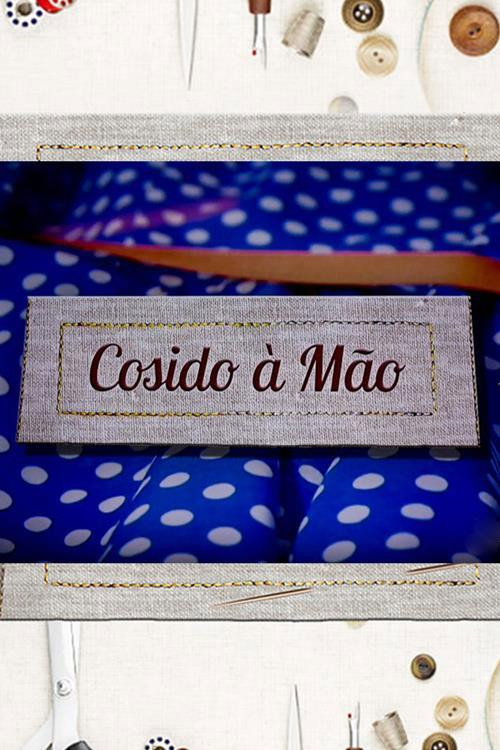 Series poster for Cosido à Mão (2017)