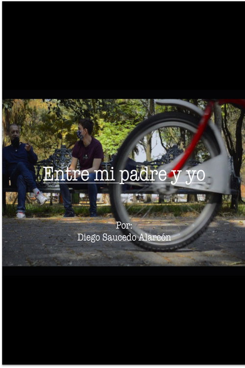 Movie poster for Entre mi padre y yo (2021)