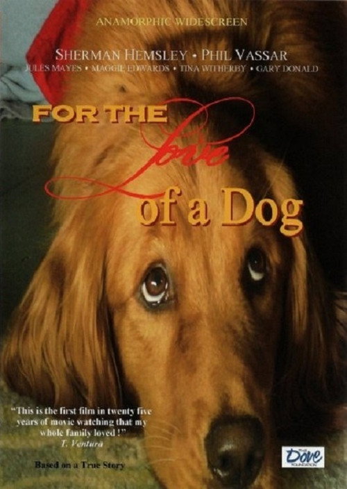 Movie poster for For the Love of a Dog (2008)