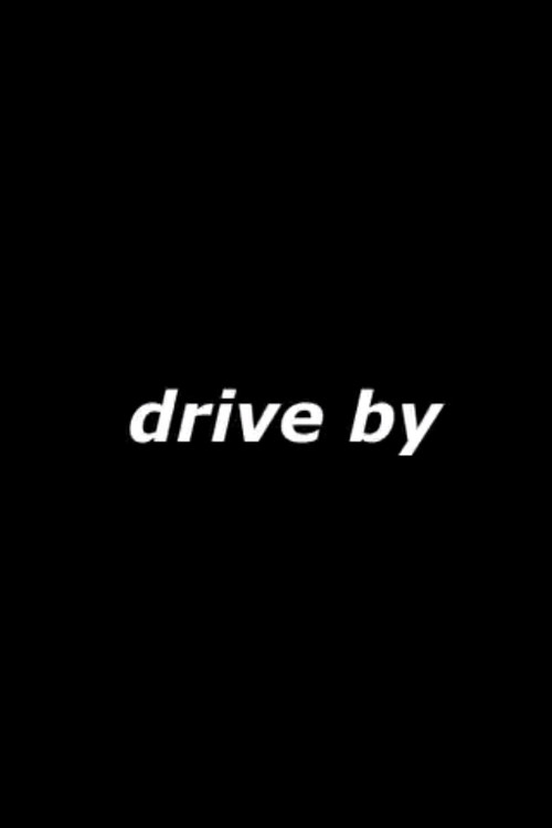 Movie poster for Drive By (2002)