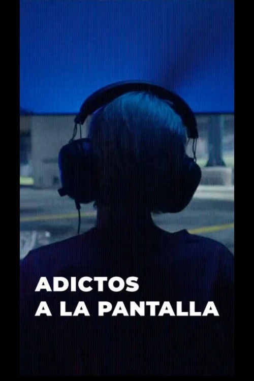 Series poster for Adictos a la pantalla (2022)