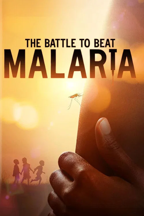 Movie poster for The Battle to Beat Malaria (2024)