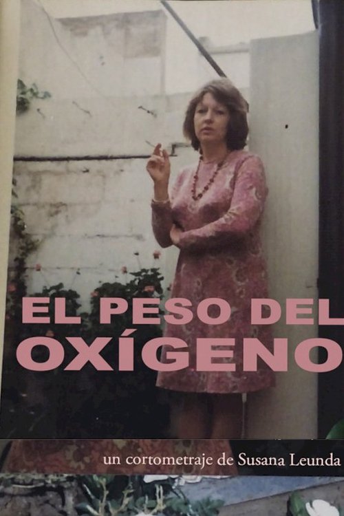 Movie poster for El peso del oxígeno