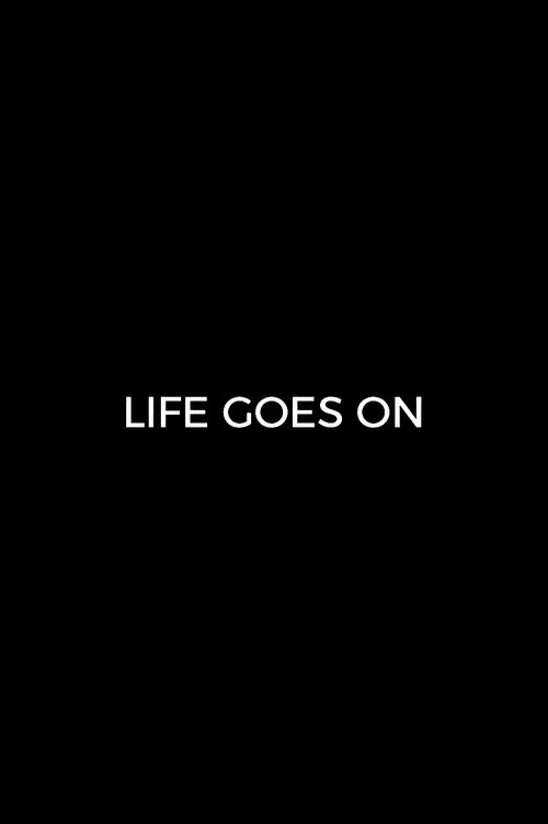 Movie poster for Life Goes On (2020)