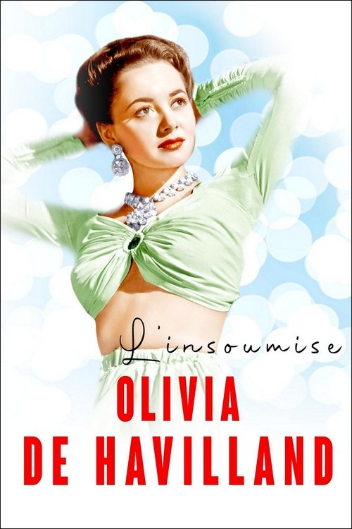 Movie poster for The Rebellious Olivia de Havilland (2021)