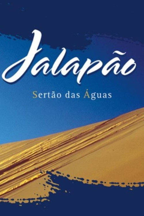 Movie poster for Jalapão - Sertão das Águas (2004)