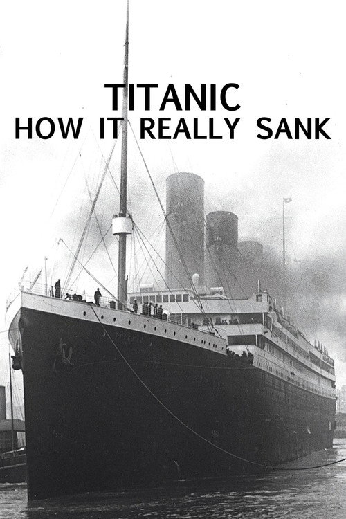 Movie poster for Titanic: How It Really Sank (2009)